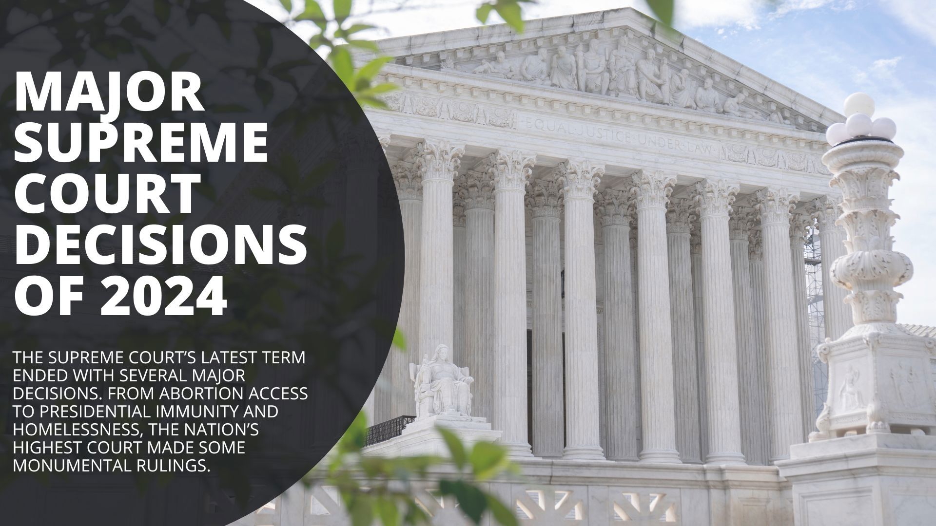 The Supreme Court’s latest term ended with several major decisions. From abortion access to presidential immunity, the rulings will have big impacts nationwide.