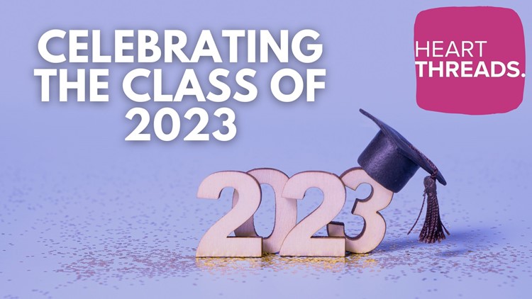 HeartThreads | Celebrating the Class of 2023