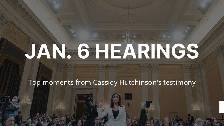 Jan. 6 Hearings: Moments from Cassidy Hutchinson's testimony