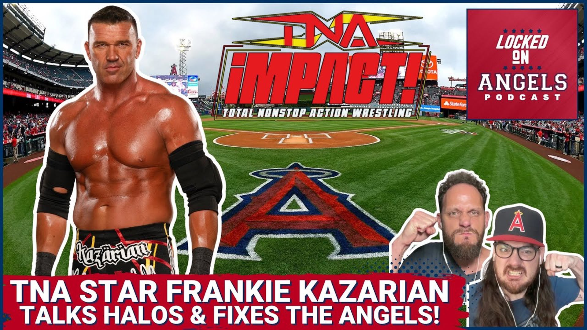 The Los Angeles Angels have a HUGE fan in TNA Wrestling Star Frankie Kazarian, and he joins us on Locked On Angels for a special interview!