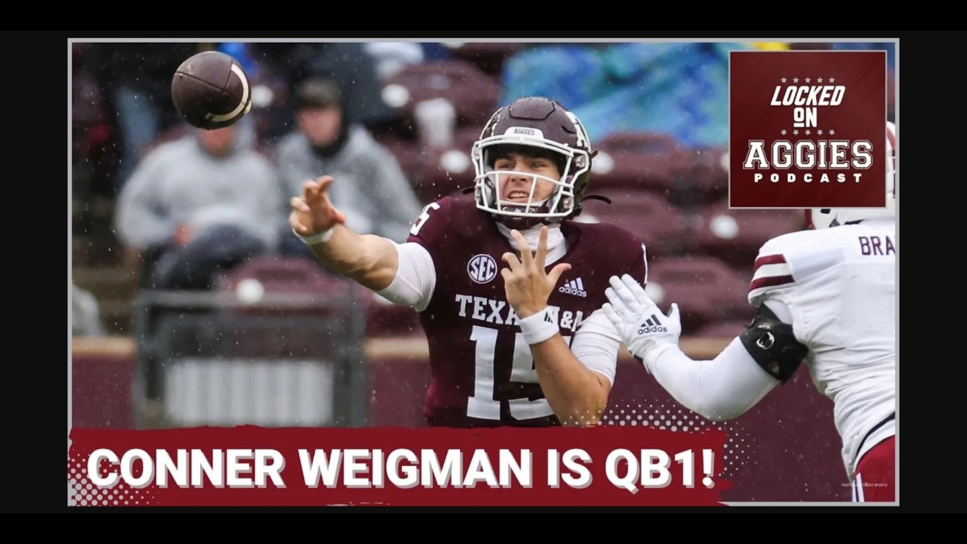 On this episode of Locked On Aggies, host Andrew Stefaniak discussed how Jimbo Fisher named Conner Weigman Texas A&M's starting quarterback