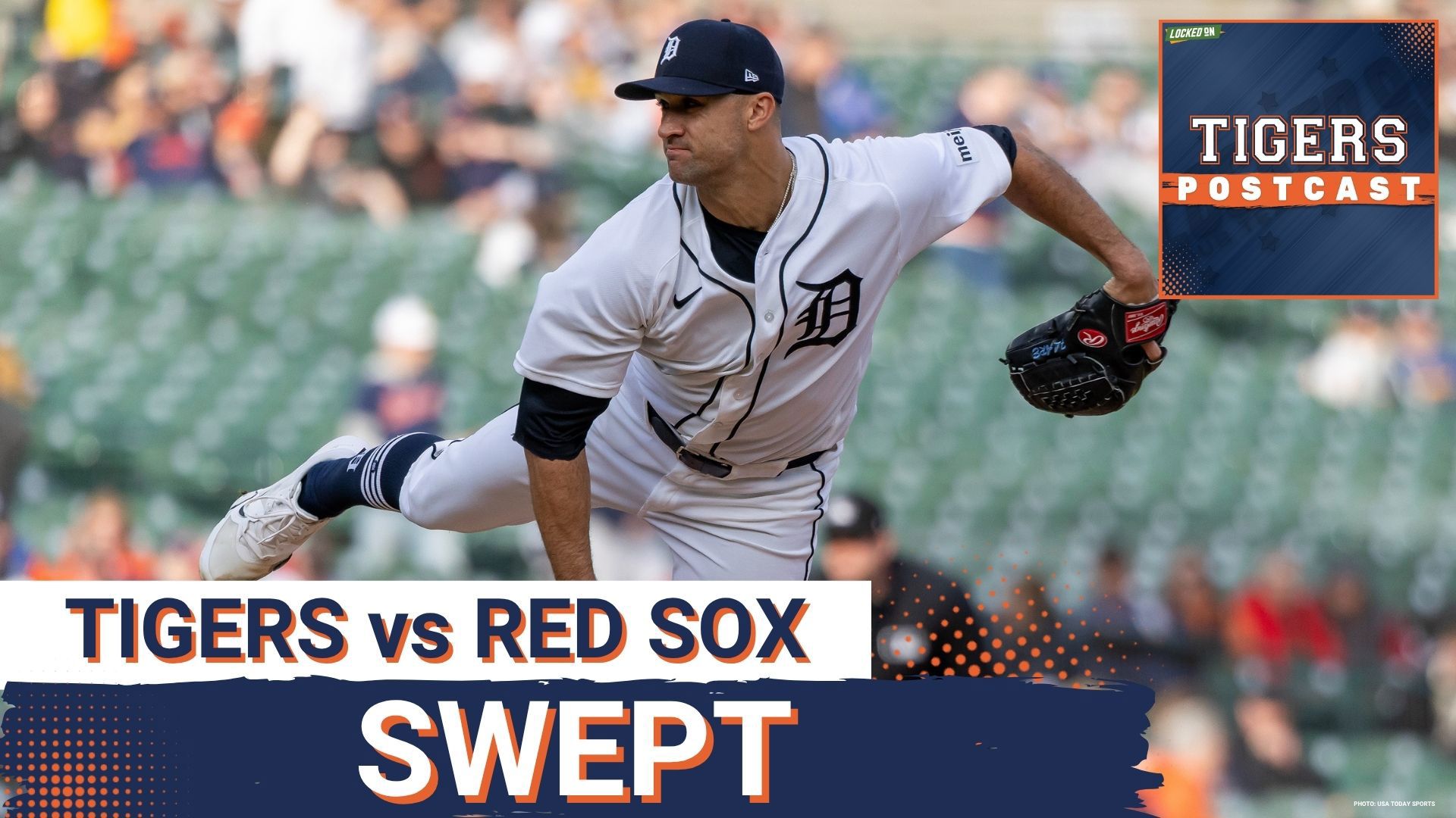 TIGERS POSTCAST: SWEPT! Detroit Tigers SHUTOUT By Boston Red Sox ...