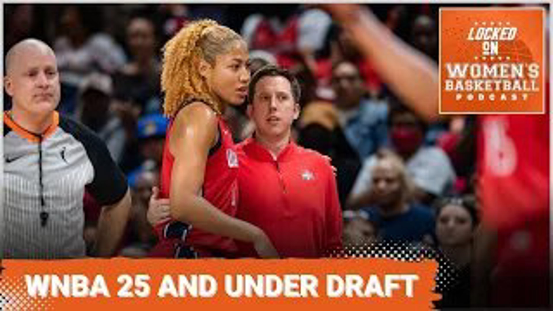 WNBA 25andUnder Draft (2024) WNBA Podcast