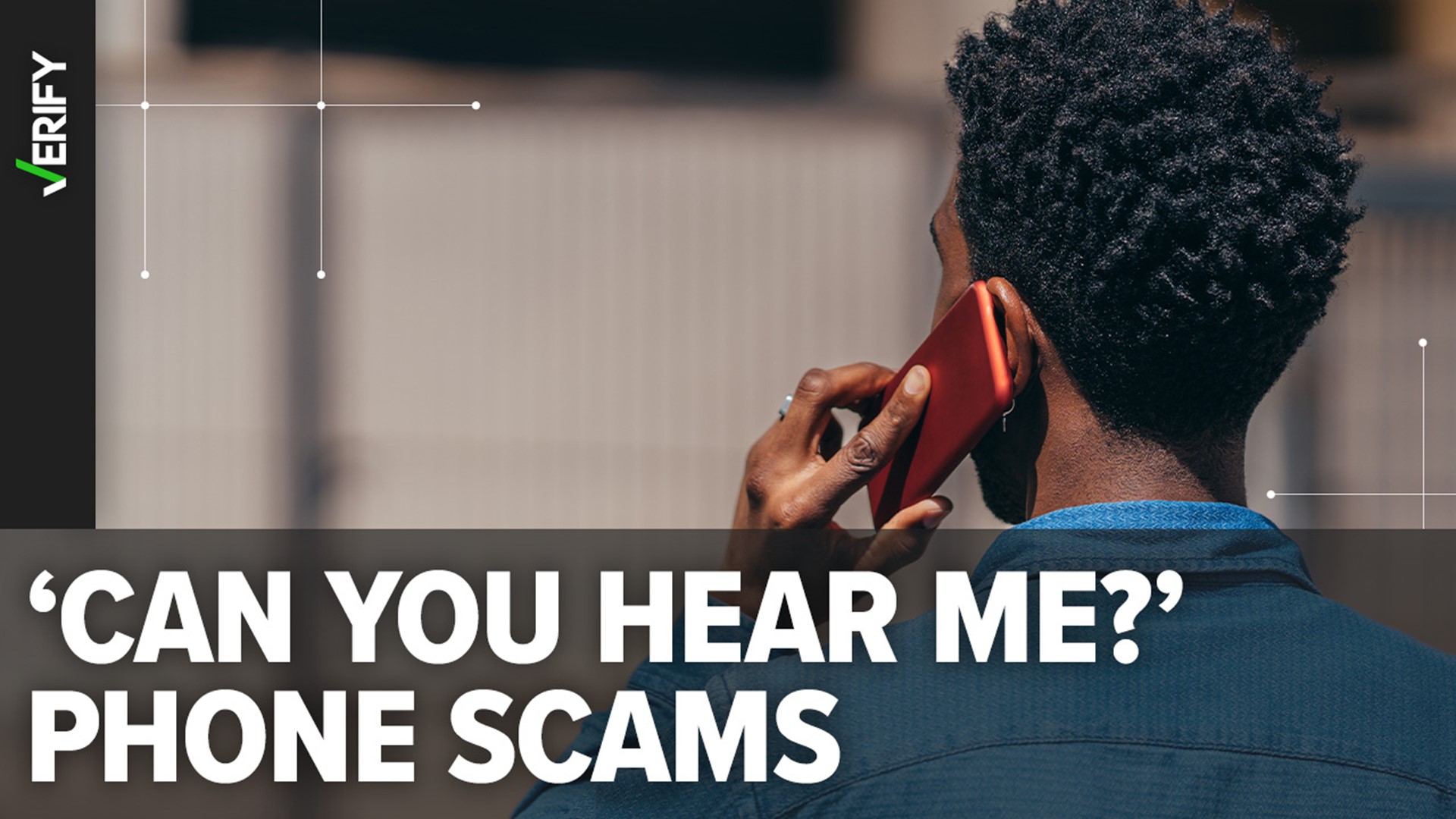 We VERIFY what you need to know about this common robocall.