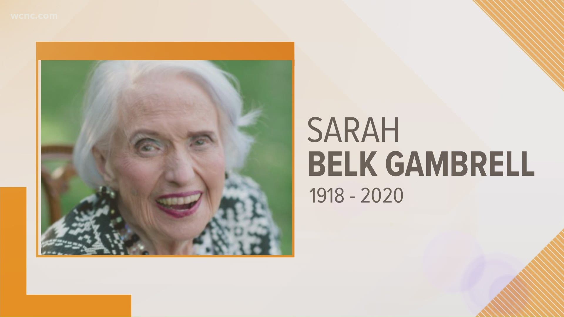 Charlotte philanthropist Sarah Belk Gambrell, the daughter of W.H. Belk Sr., the founder of Belk stores, died at the age of 102.
