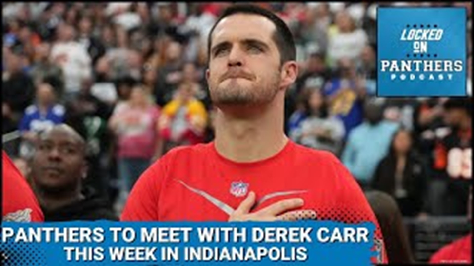 Carr is set to meet with Carolina, along with New York and New Orleans as he looks to find a new home. That and more on Locked On Panthers.