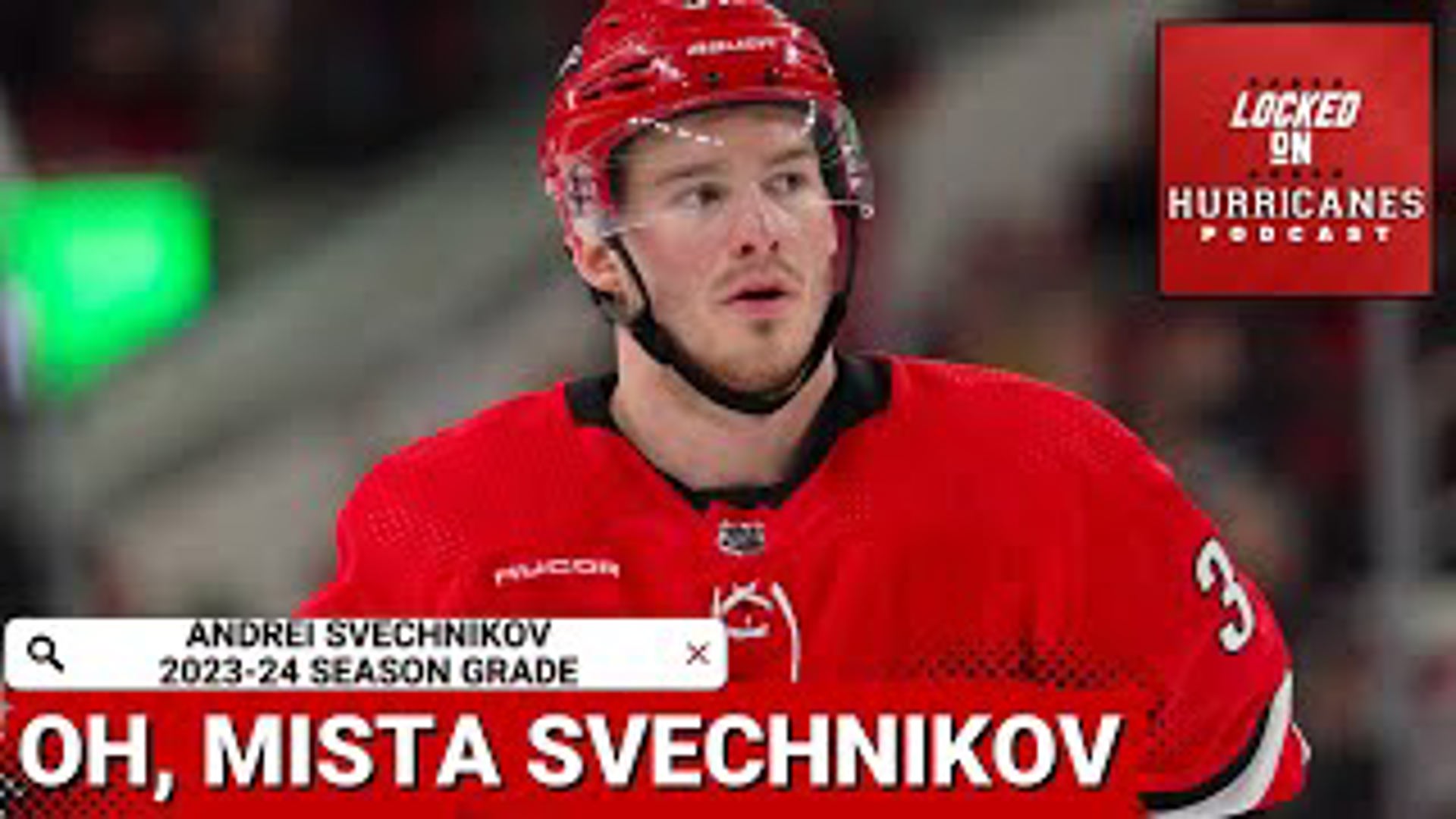 23-24 Season Grade: Andrei Svechnikov | Locked On Hurricanes