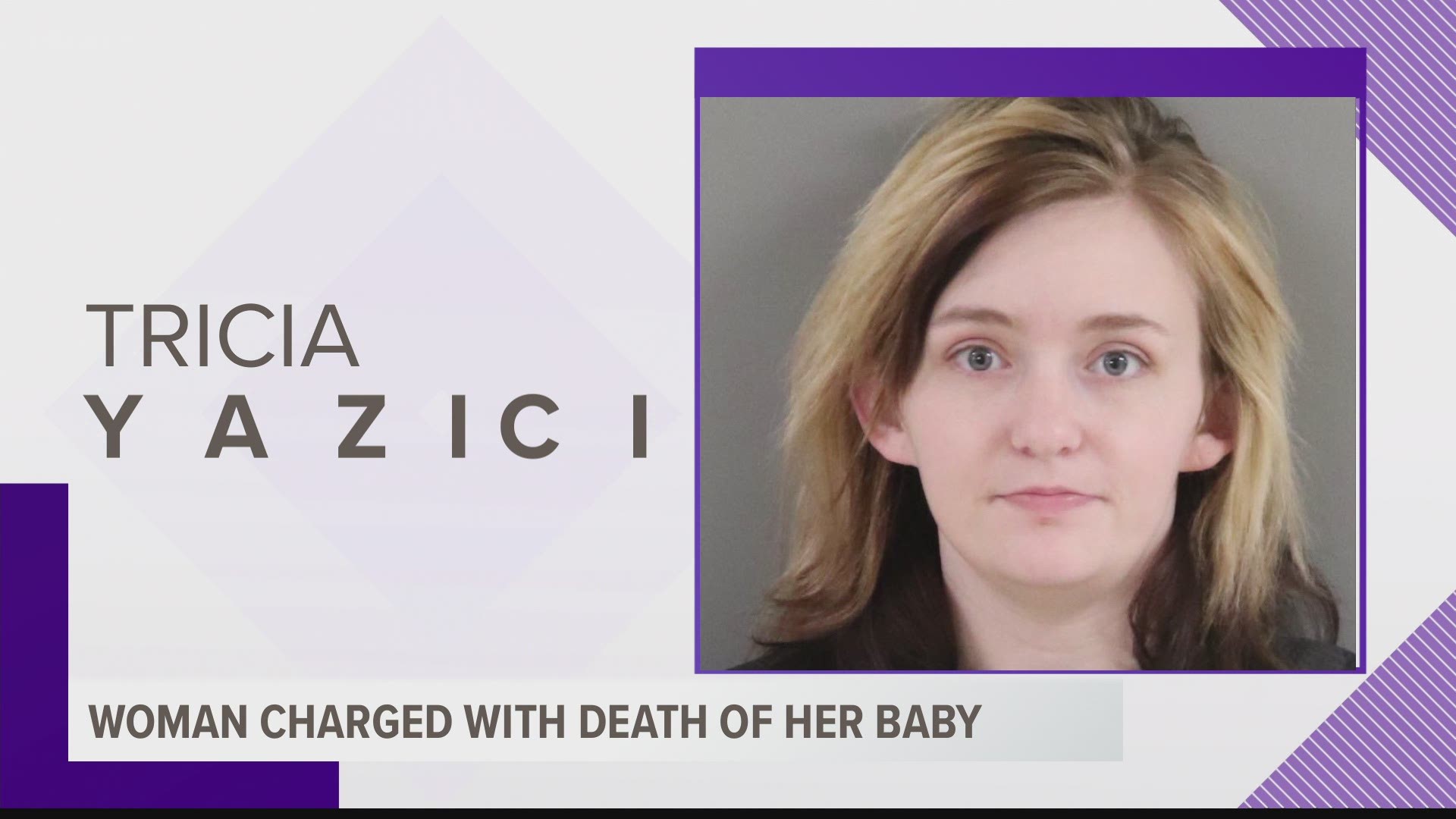 Authorities say the woman gave birth to a 25-week-old child who tested positive for methamphetamine. The child died later that day.