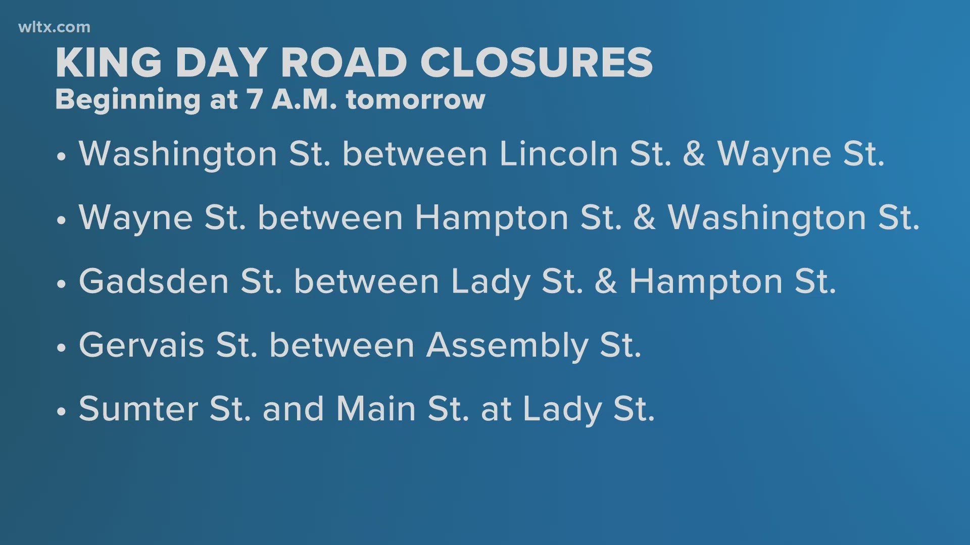 Drivers should expect multiple road closures in downtown Columbia for the event, which includes a march from Zion Baptist Church to the State House.