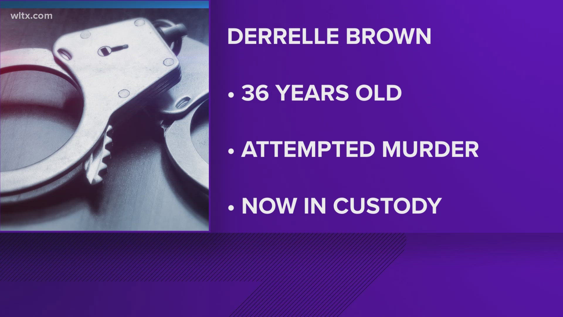 Derrelle Brown, 36 was wanted for attempted murder that happened on Sunday afternoon at the intersection of Lafayette and Crosswell drive.