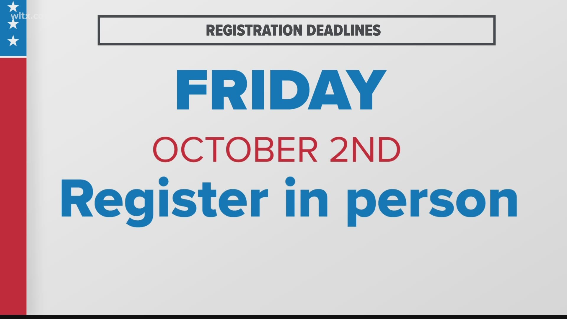 Have you registered to vote? If not, the deadlines to register in South Carolina are just a few short days away.