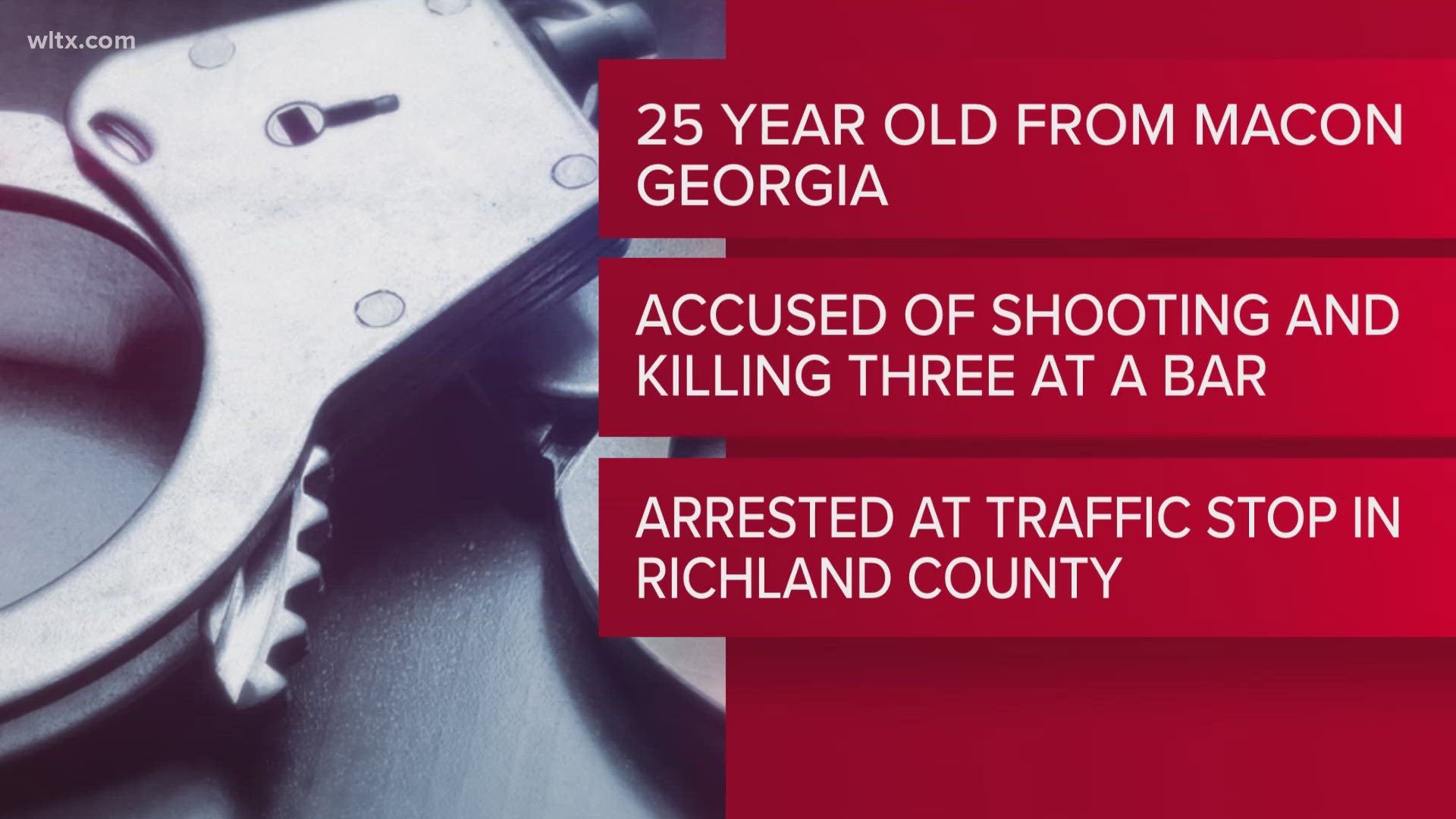 Muchman Bond III, 25, is facing three murder charged in connection to a shooting at a bar in Georgia.  He was arrested on I26 near mm64 Tuesday night. 