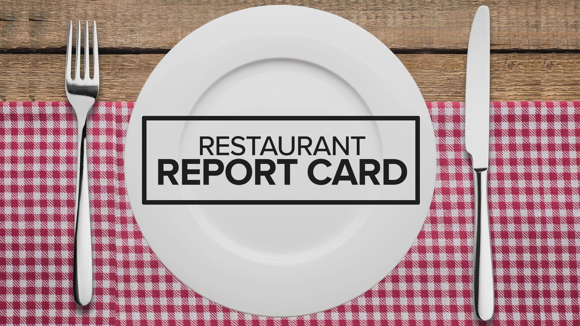 Restaurant Report Card July 19th