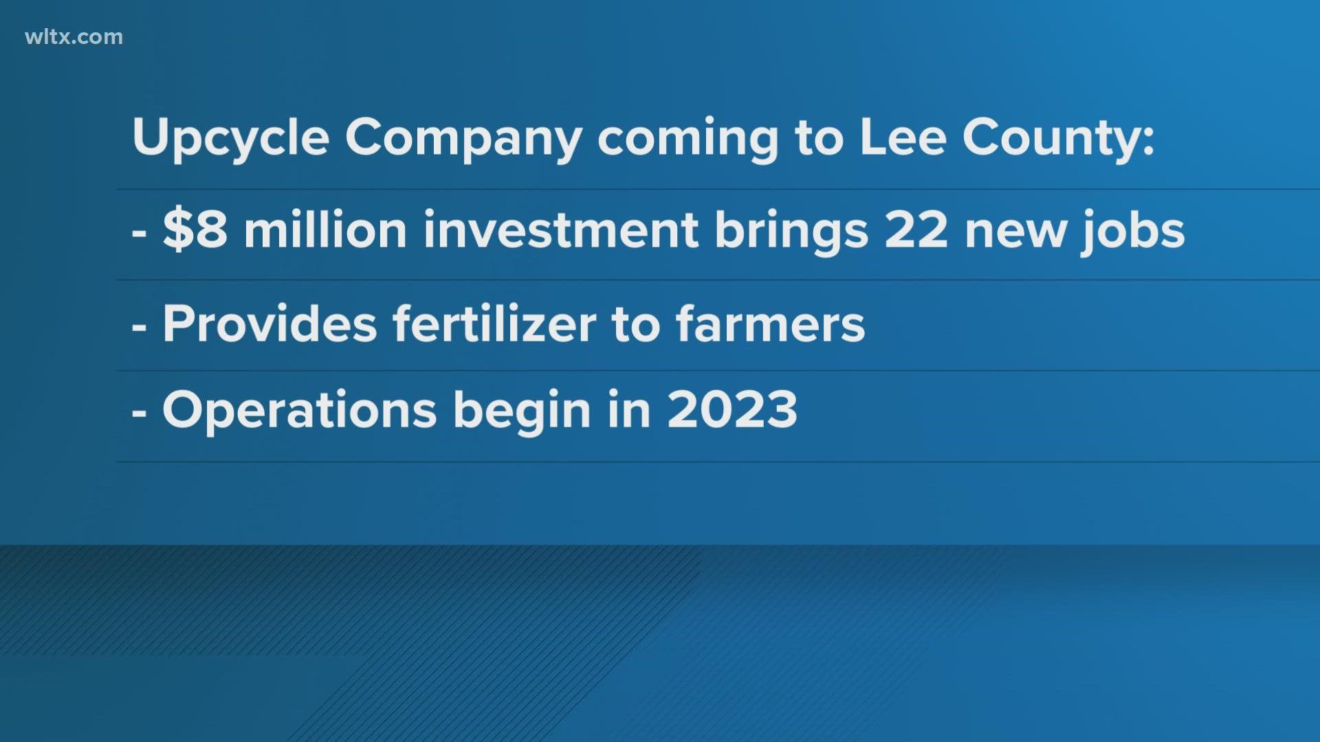 Upcycle Active Fertilizer will invest $8 million in Lee County over the next five years and will provide high quality fertilizer for use on farms.
