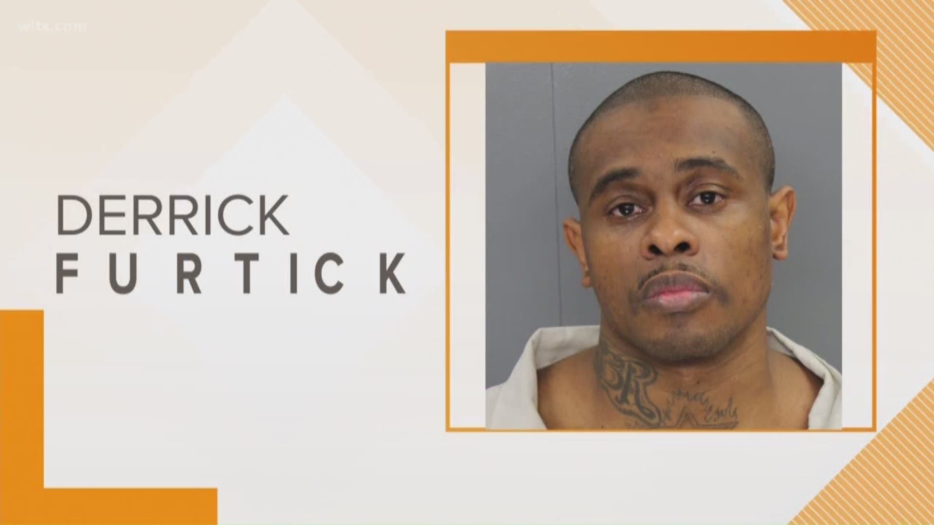 Derrick Furtick was serving a 30-year sentence for a kidnapping conviction in Orangeburg County last year.
