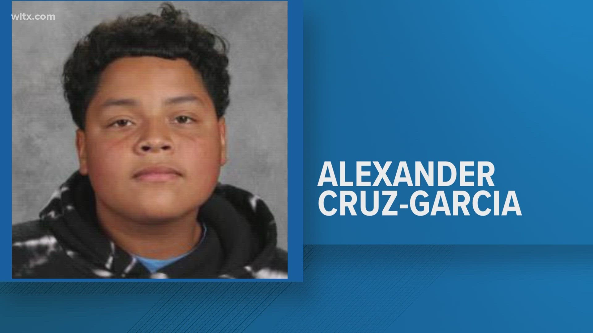 Alexander Cruz-Garcia, 14, was last seen at his home in West Columbia.