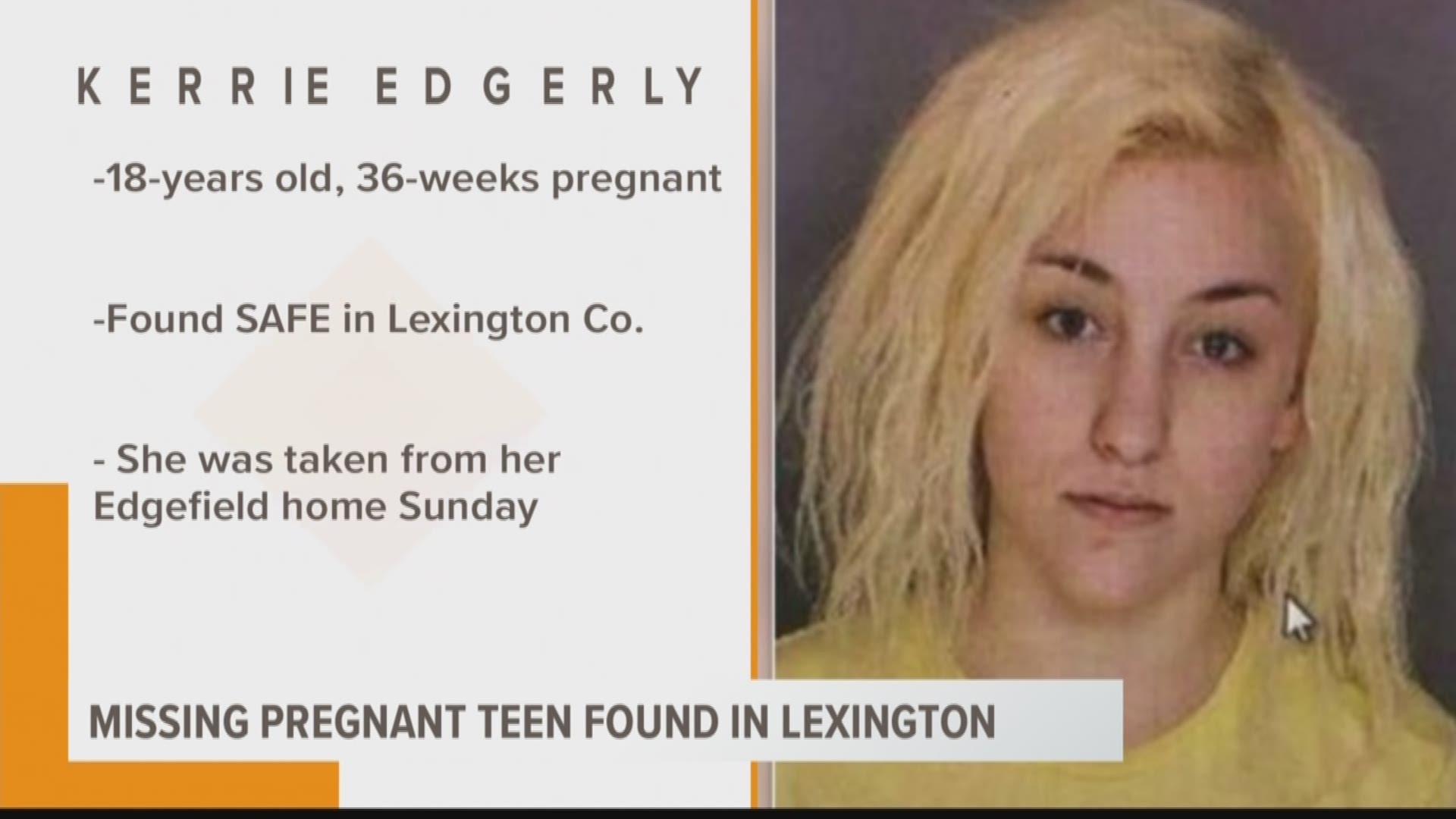 Kerrie Edgerly was found safe in Lexington County.