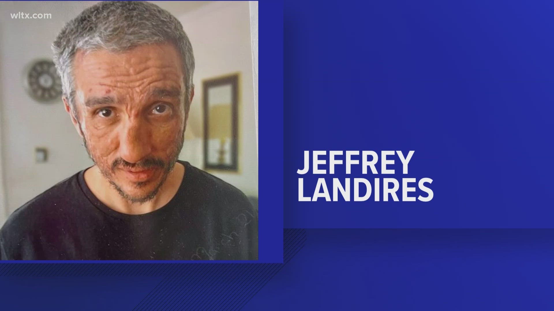 Orangeburg Police say 44-year-old Jeffrey Bolivar Landires suffers from a traumatic brain injury and is dependent on medication.