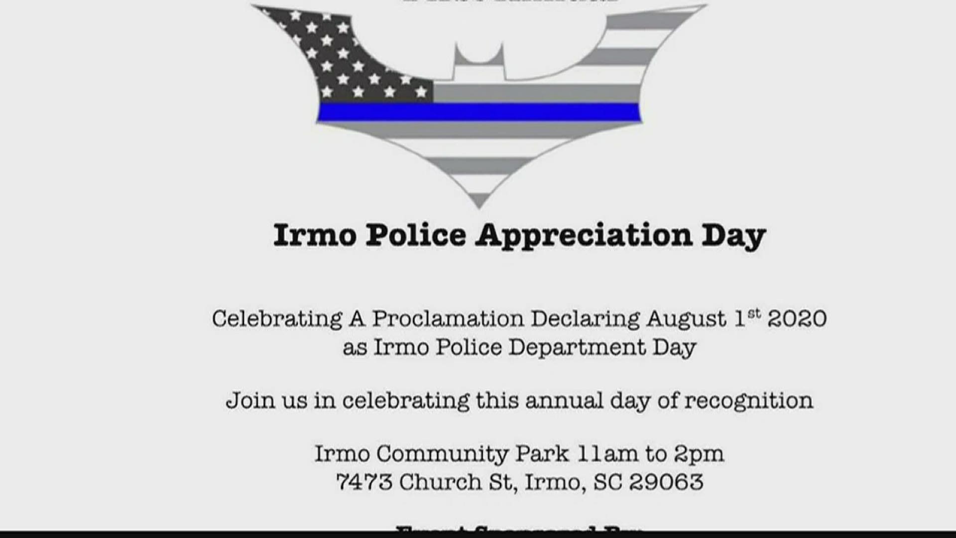 Nicholas Cole is behind making August 1st Irmo Police Appreciation in the town.