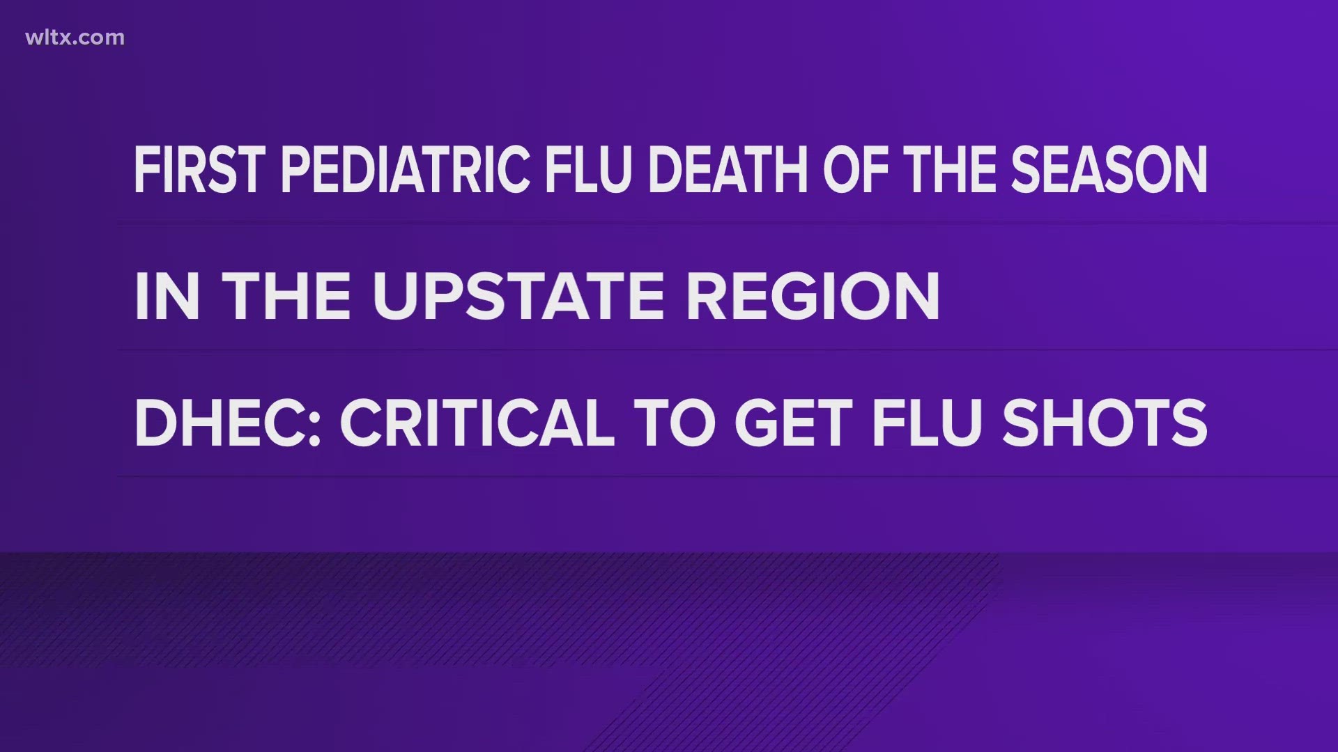 DHEC said the child was from the upstate.  The agency is also urging everyone to get their flu shot this year.