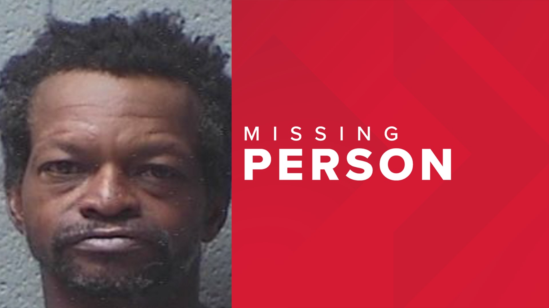 While his family hasn't seen him since February, they've been told he may be in the Holly Hill or Charleston areas.