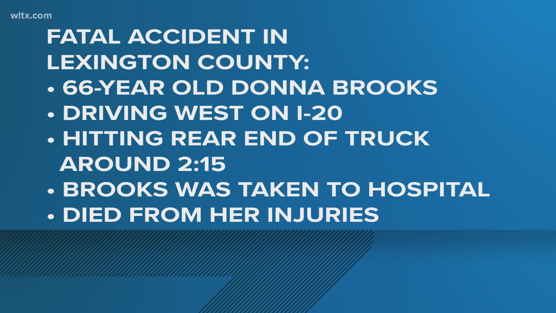 Donna Brooks, 66, of West Columbia died Wednesday afternoon after an accident on I-20.