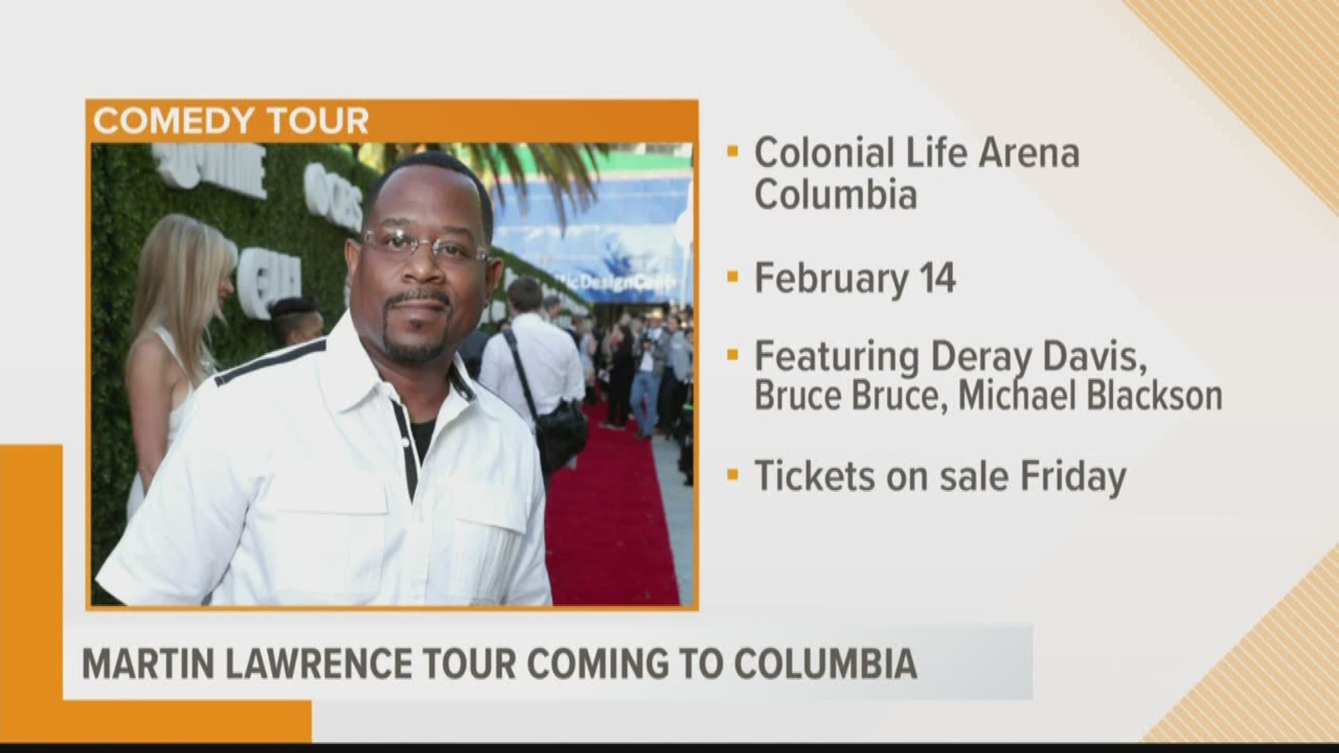 Martin Lawrence will bring the Lit AF Tour to the Colonial Life Arena on February 14. Martin will be the host of the event, and other comedians will join him.