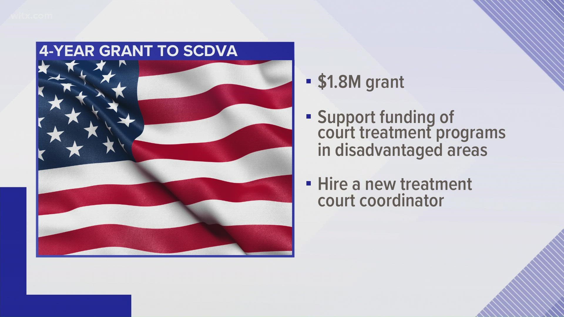 The grant money will be used to fund Veterans Treatment Courts in the state’s most economically disadvantage areas.