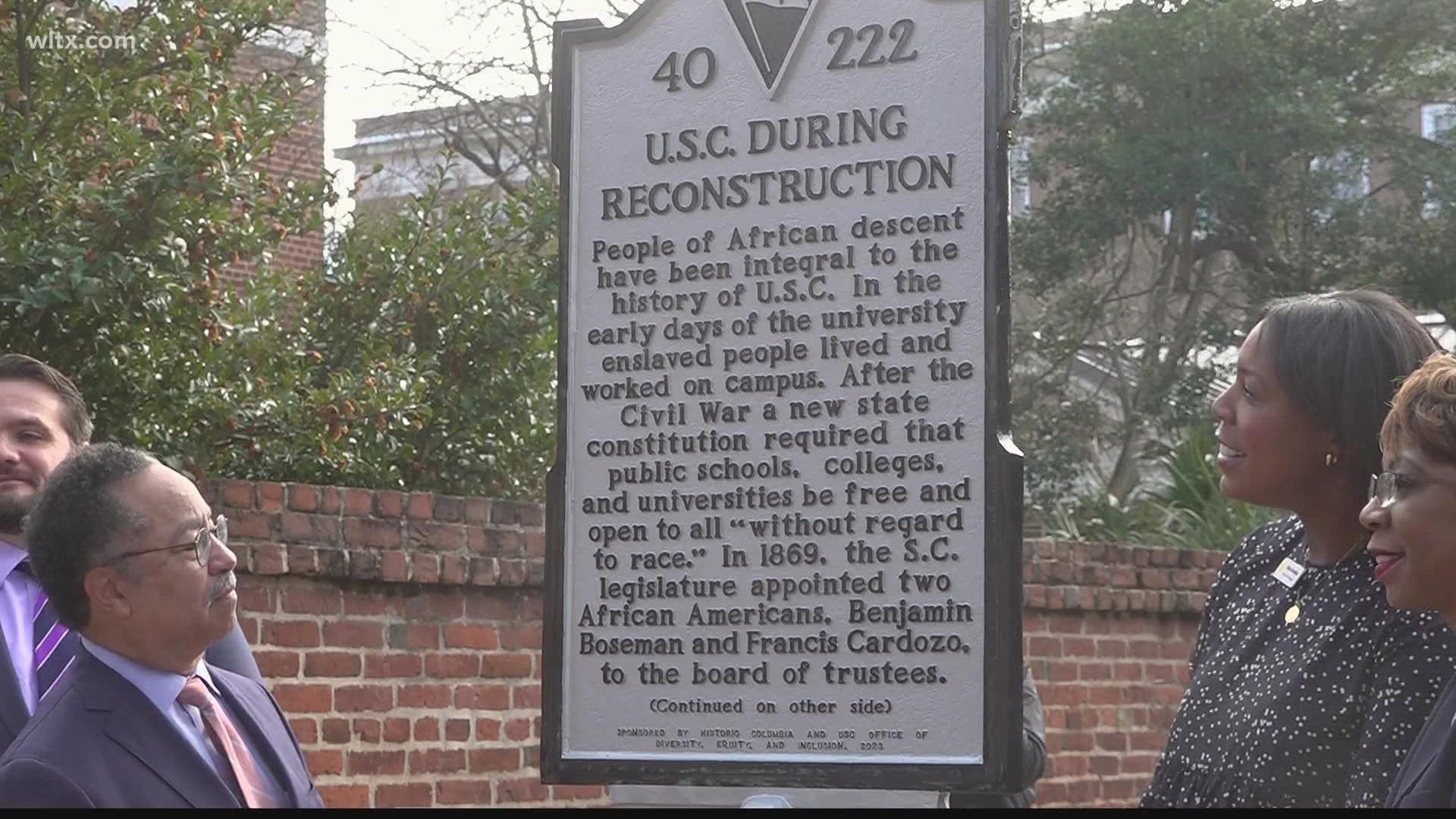 The marker recognizes the history of USC during the Reconstruction period.