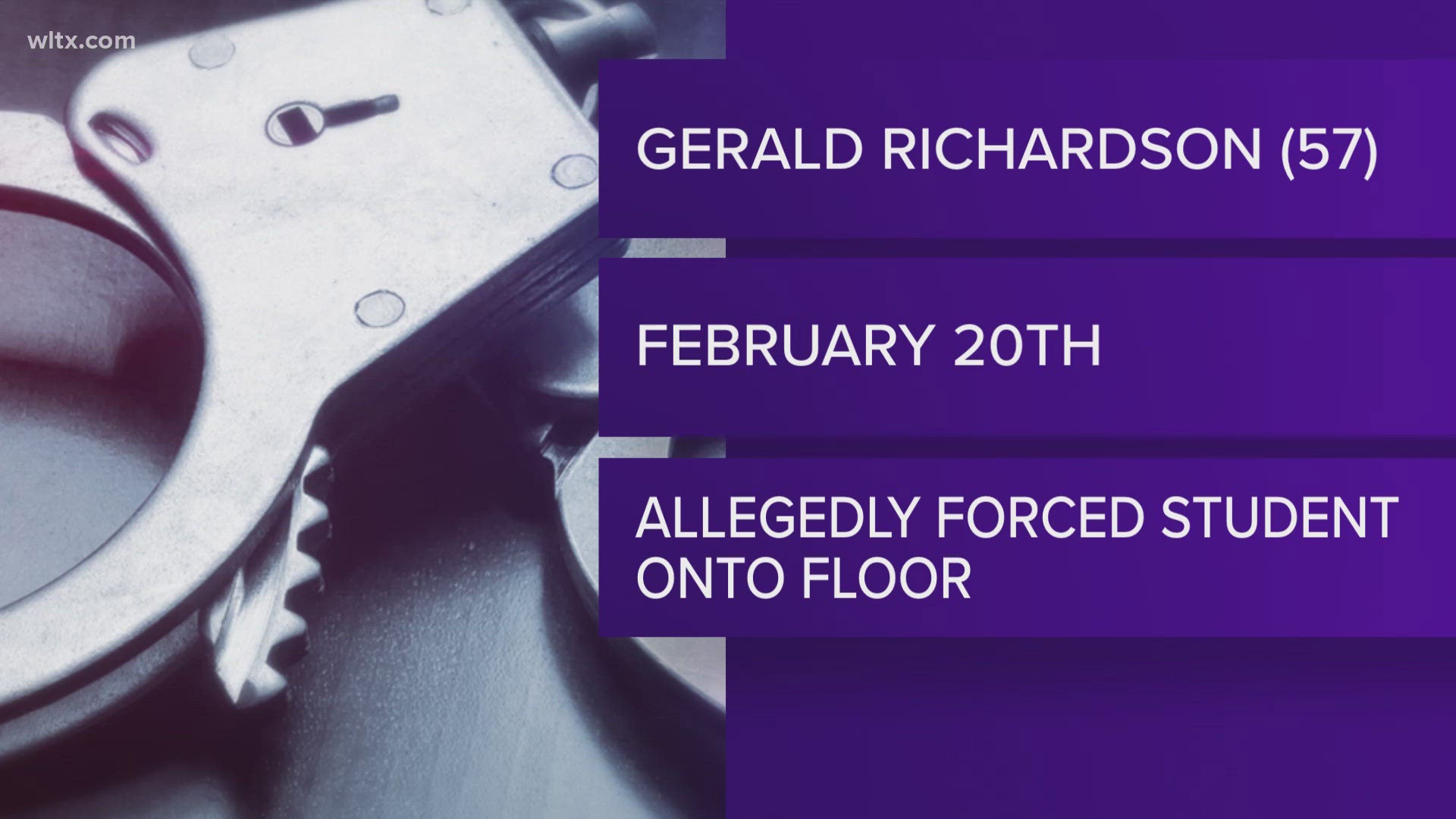 Gerald Richardson, 57, was arrested. SLED says that Richardson grabbed a student by the neck and forced him to the ground. 