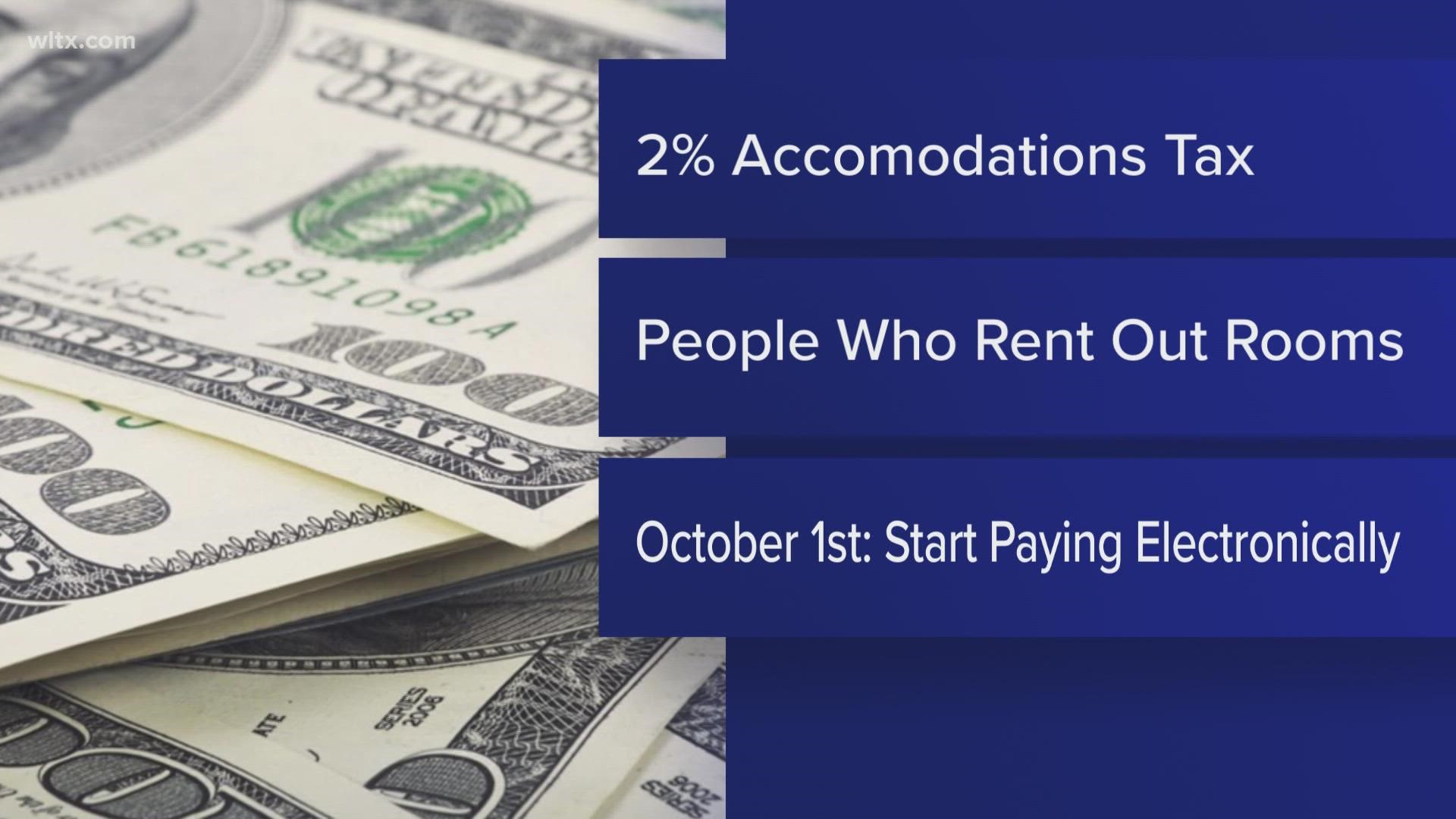 Starting October 1, people who provide rooms for rent on websites like AirBnB will be required to electronically file and pay accommodations tax returns.