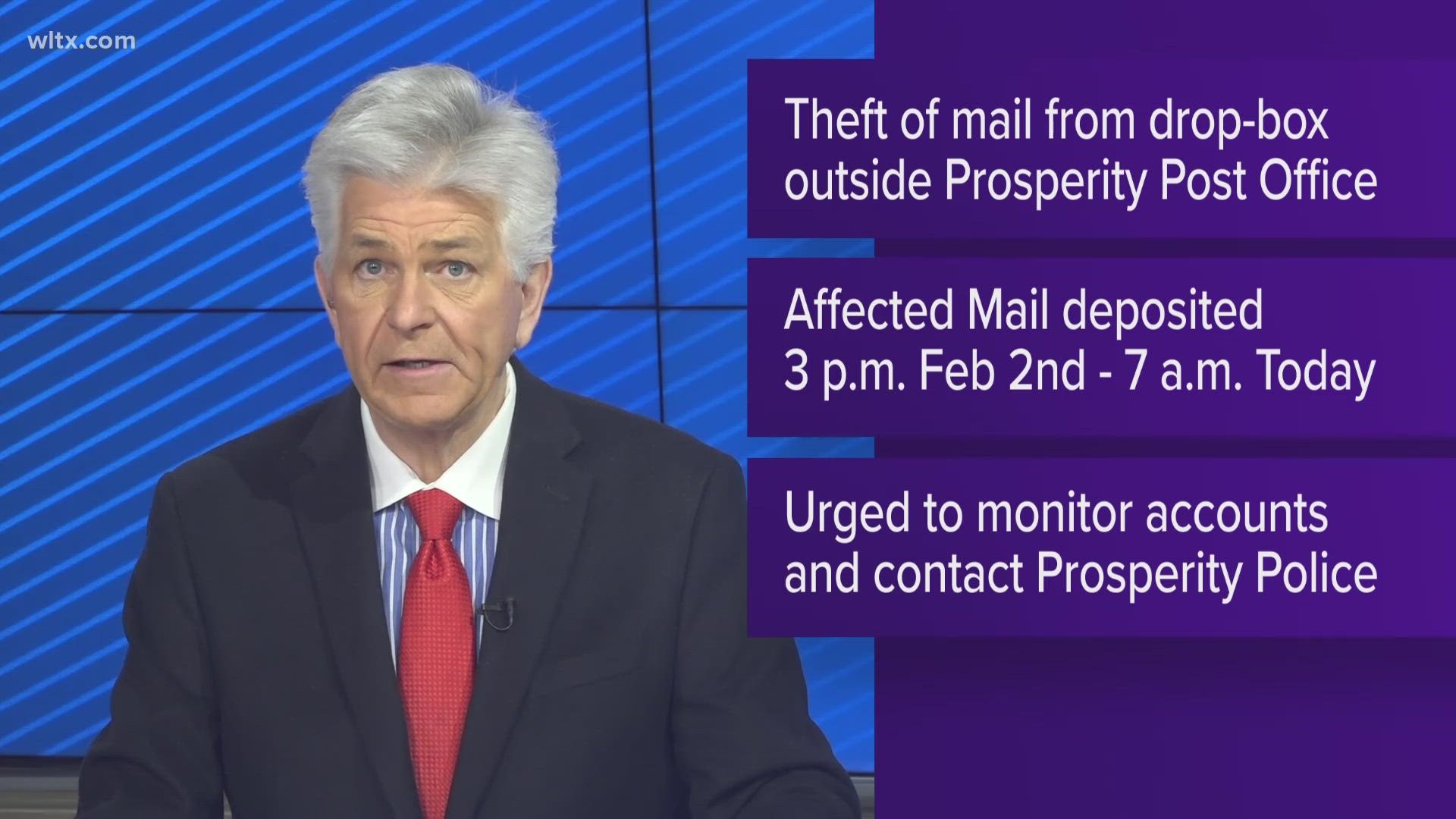 Mail has been stolen  from the outside drop-box at the Prosperity Post Office.