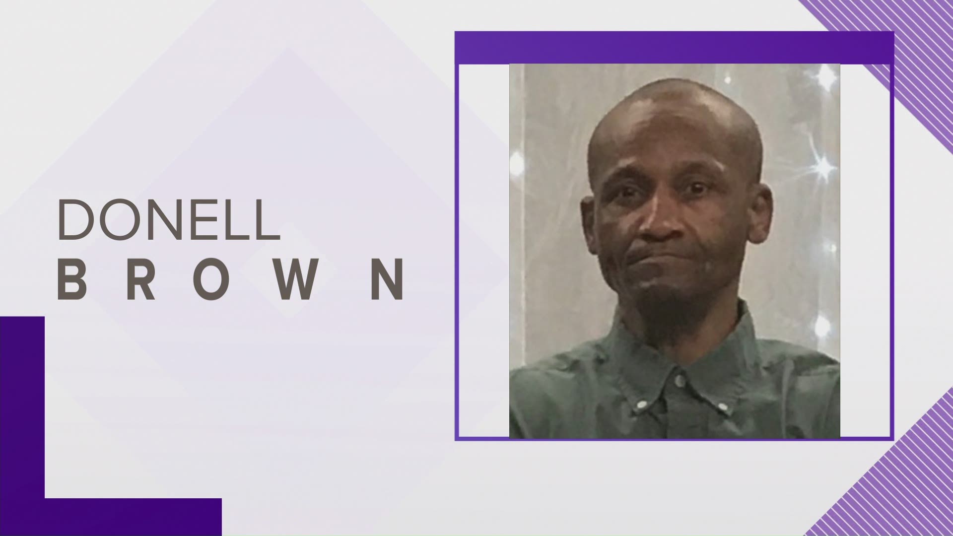 56-year-old Donell Brown was last seen walking on Songbird Lane in St. Matthews around 1:40 a.m. on Saturday, April 24.
