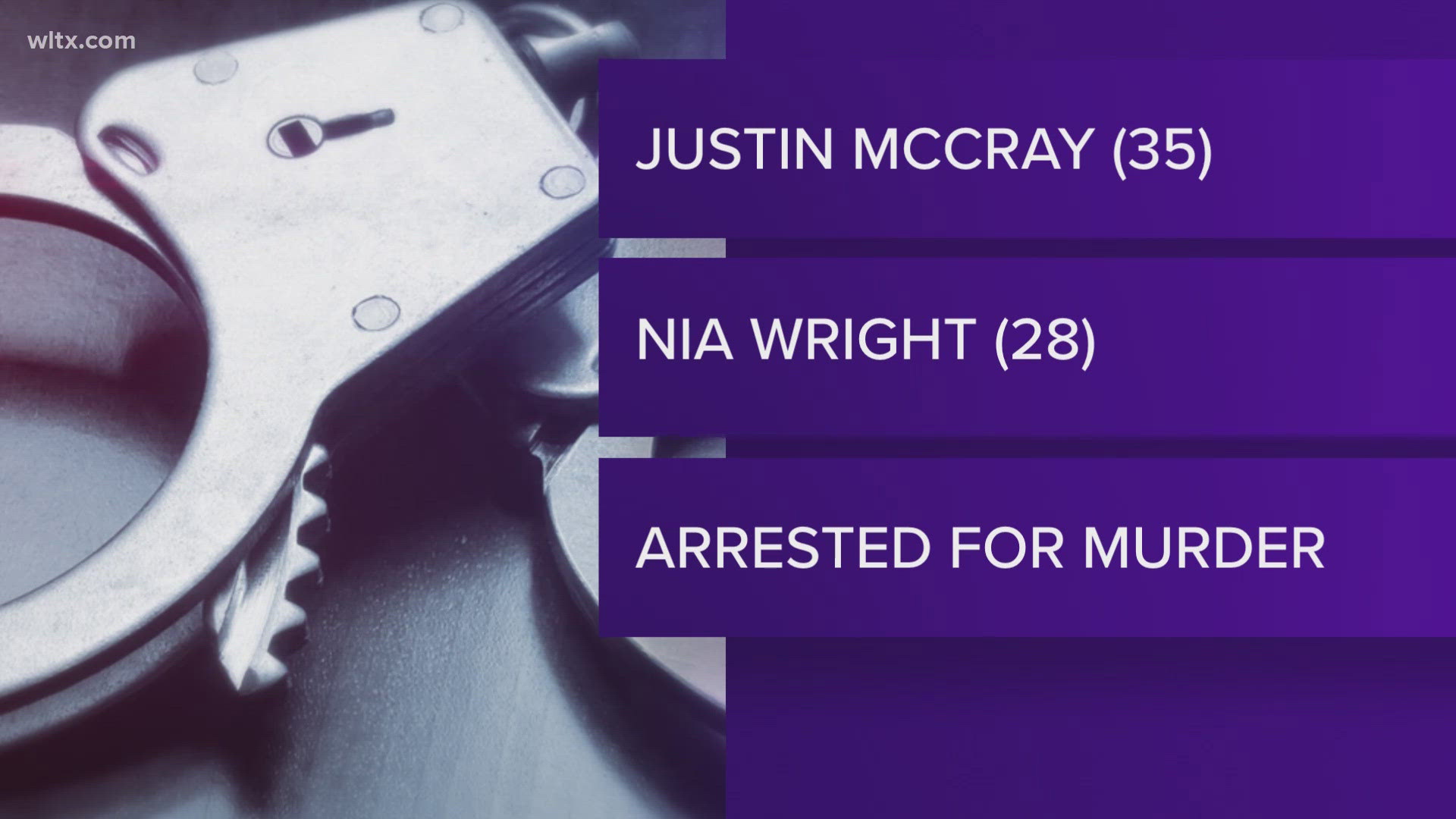 Justin McCray, 35 and Nia Wright, 28 turned themselves in.