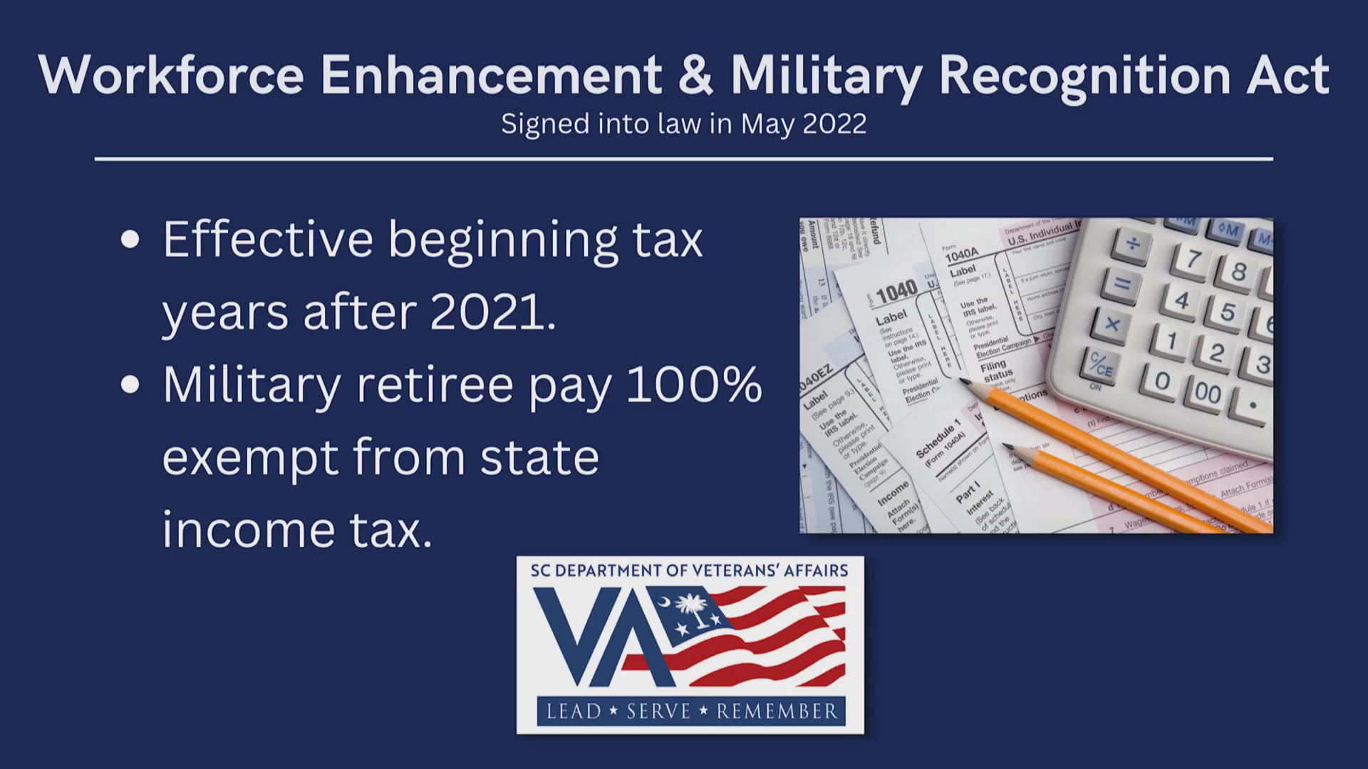 Military retiree pay is 100 percent exempt from state income tax.