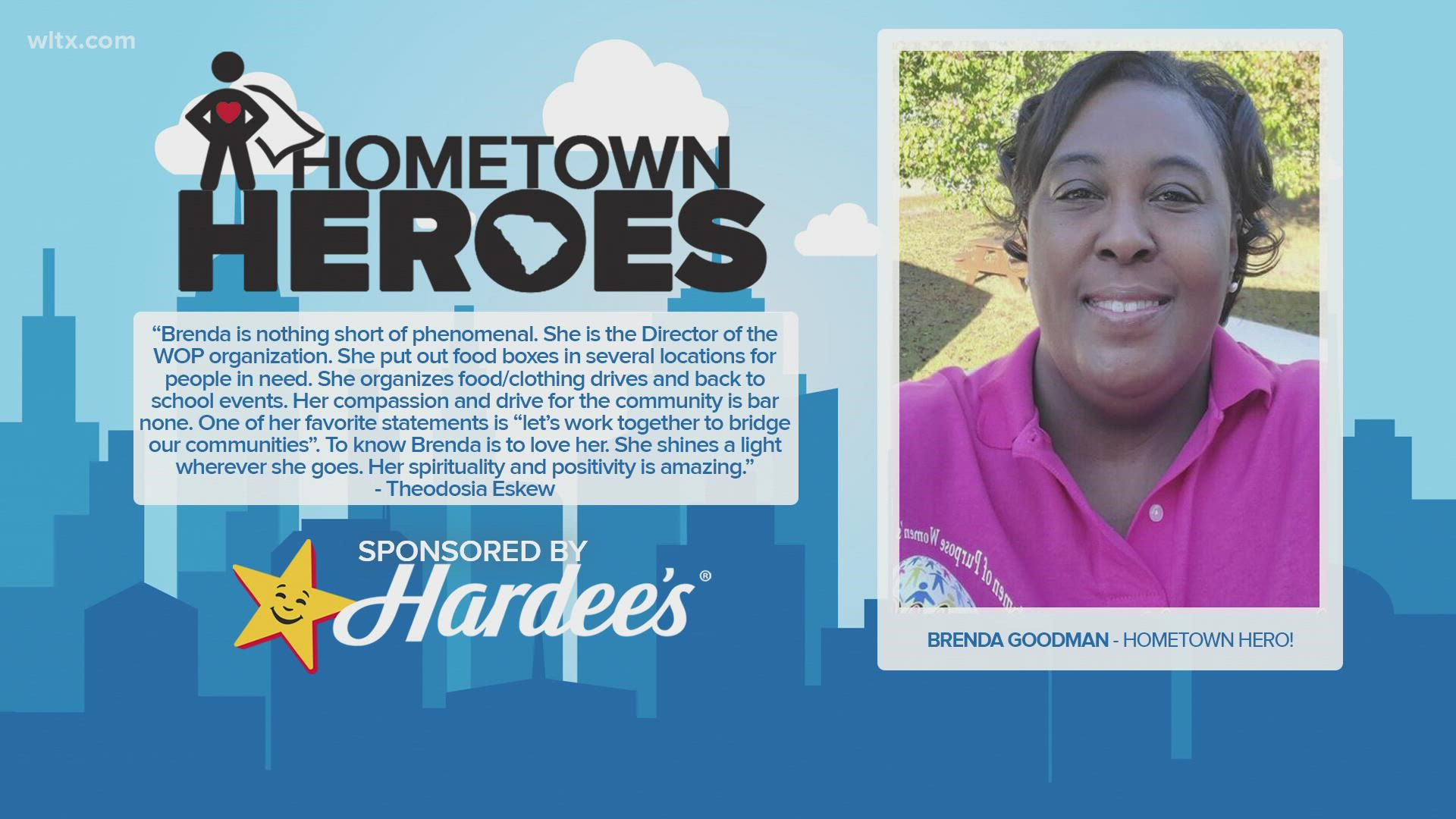 Brenda Goodman was nominated by her friend as a Hometown Hero because of her compassion and drive for the community.