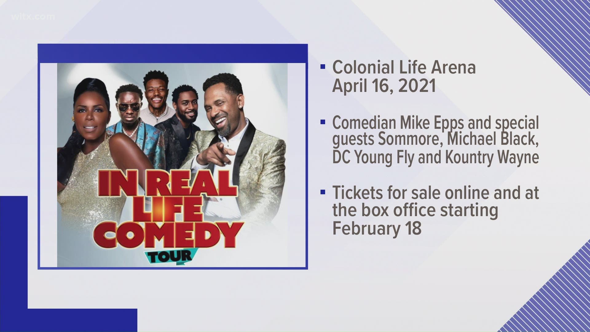 Colonial Life Arena announced Mike Epps' In Real Life Comedy tour will be hitting the stage at the Columbia venue on April 16, 2021.