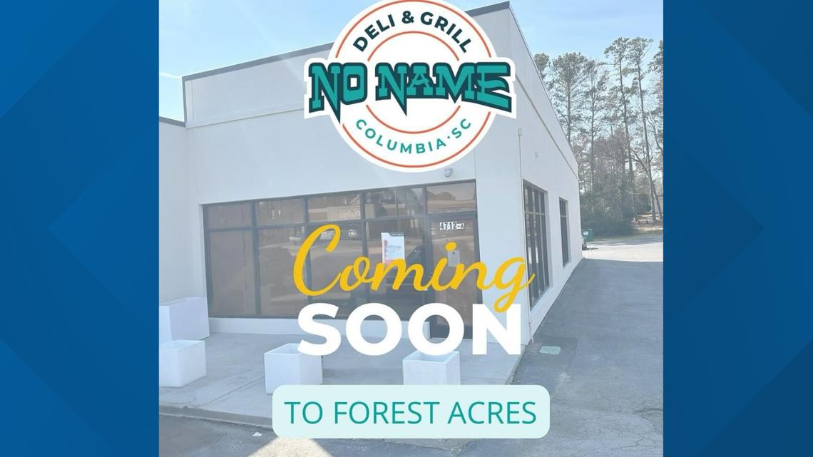 no name deli opening on forest drive in forest acres wltx