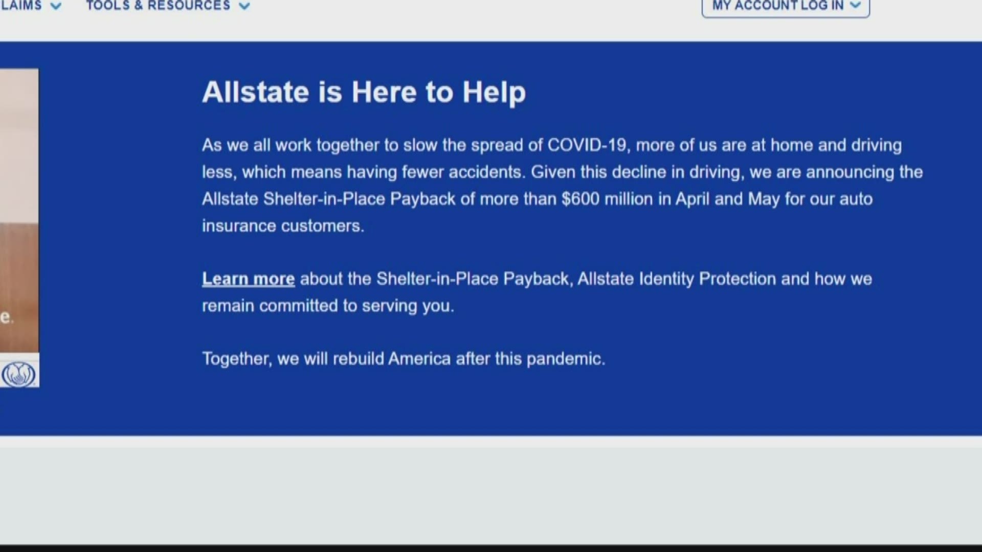 Allstate is providing a Shelter-in-Place Payback, payment relief and extended coverage to help customers get through the COVID-19 coronavirus pandemic.
