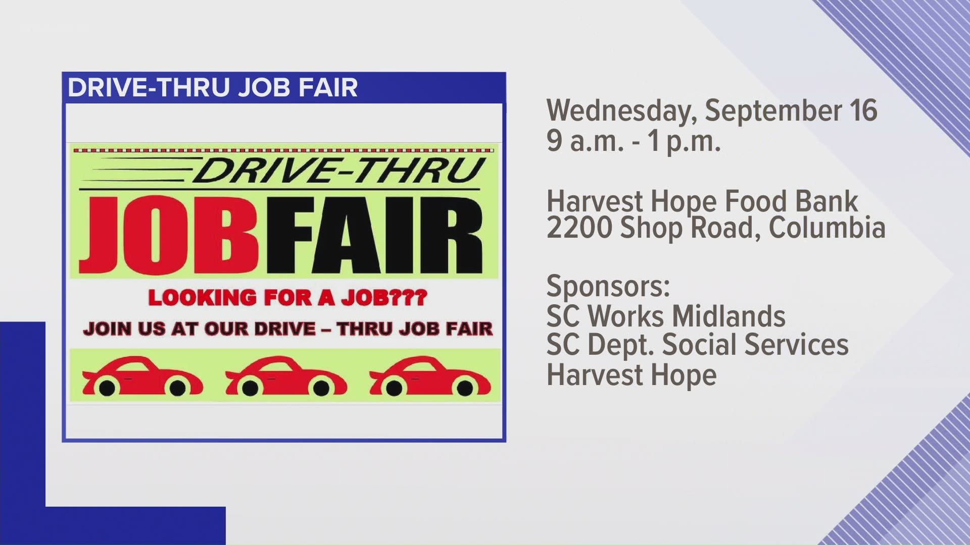 A drive-thru job fair will be held on Wednesday for Midlands job seekers to receive information about employment opportunities.