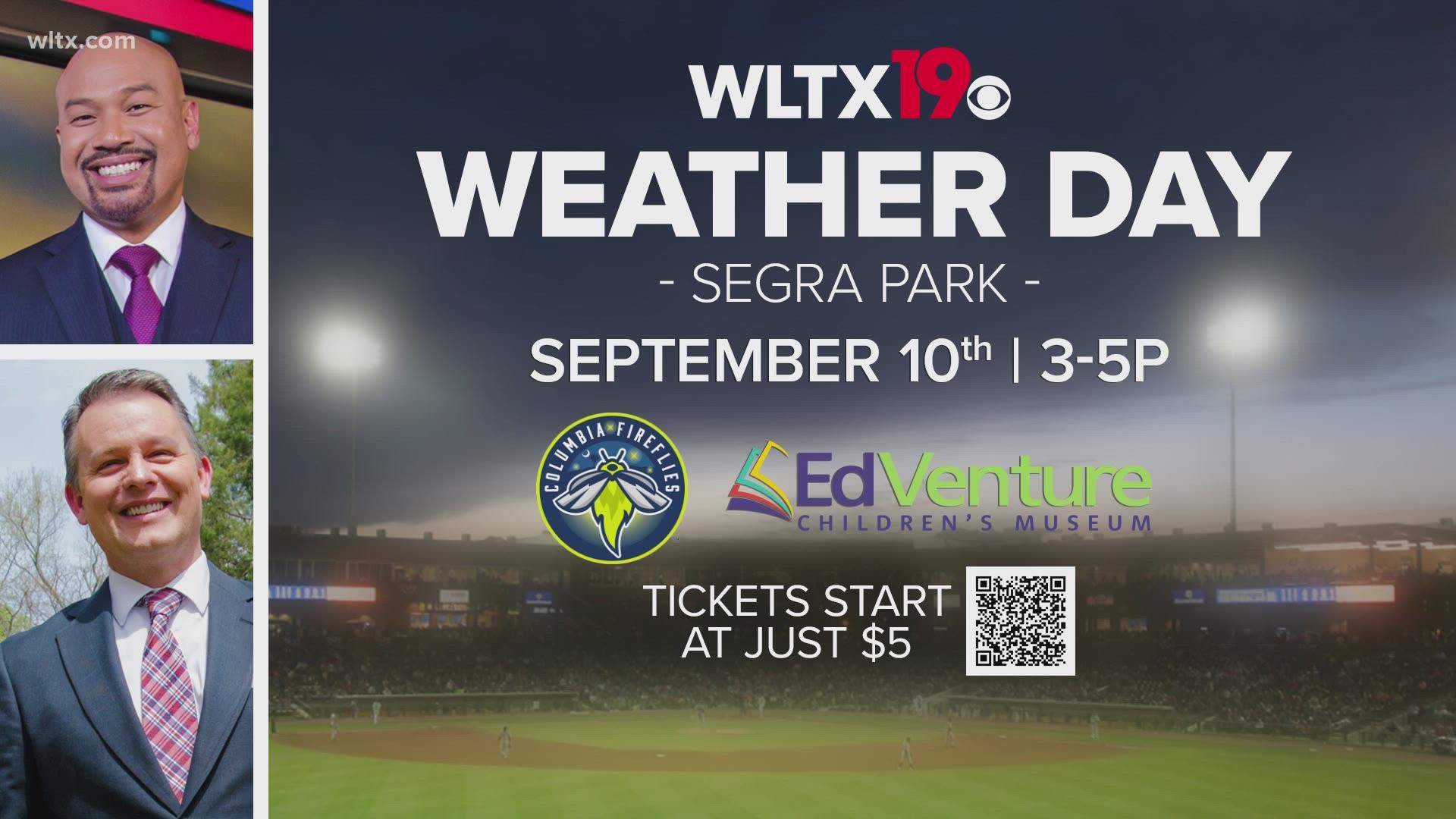 WLTX and EdVenture Children's Museum will be hosting Weather Day at Segra Park 3-5 p.m. before the Columbia Fireflies game on September 10.