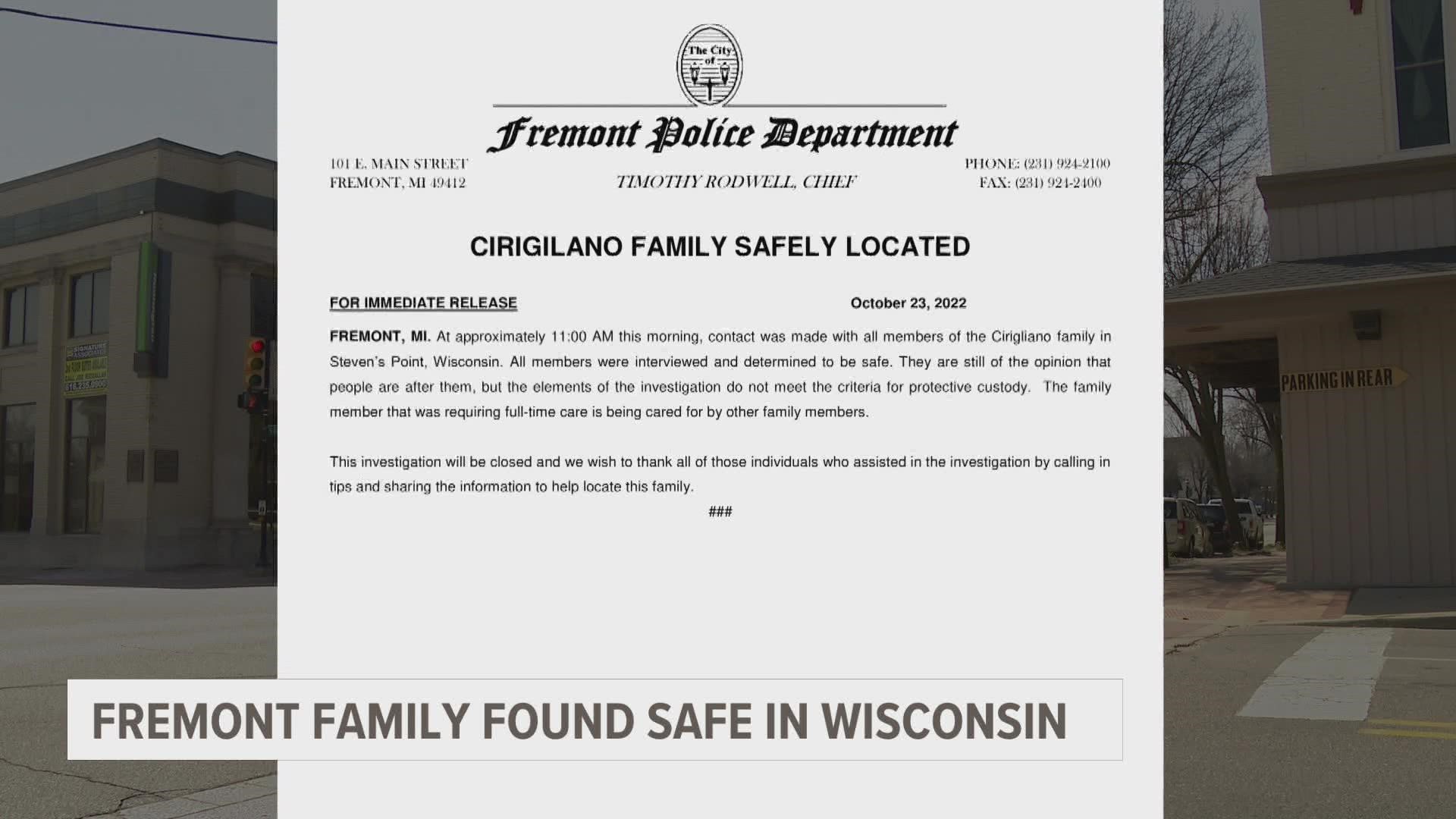The Cirigliano family still believes people are 'after them,' but their situation does not meet criteria for protective custody, the Fremont Police Department said.